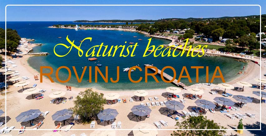 Naturist Beaches Fkk In Rovinj Croatia Rovinj