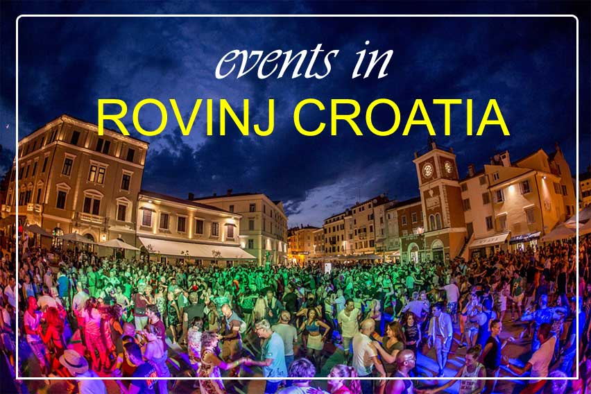 Events in Rovinj Croatia – Rovinj